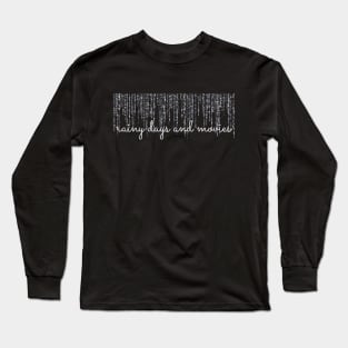 Rainy Days and Movies Long Sleeve T-Shirt